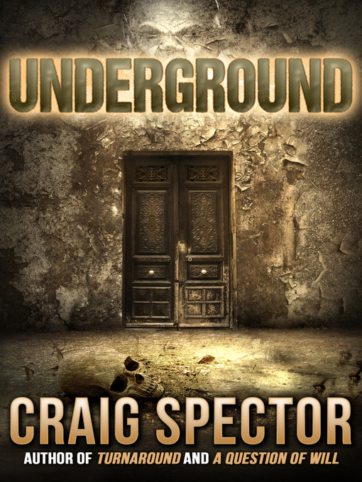 Title details for Underground by Craig Spector - Available